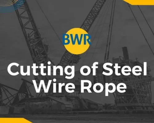 Cutting of Steel Wire Rope | How to Cut Wire Rope